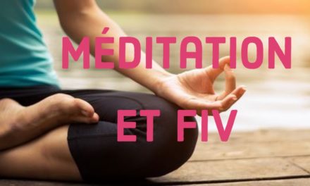 Méditation et FIV