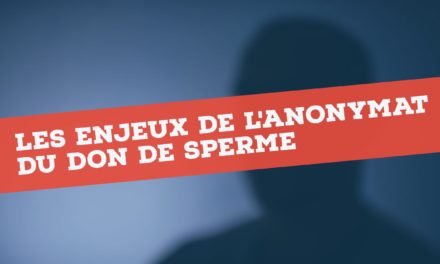 Les enjeux de l’anonymat du don de sperme