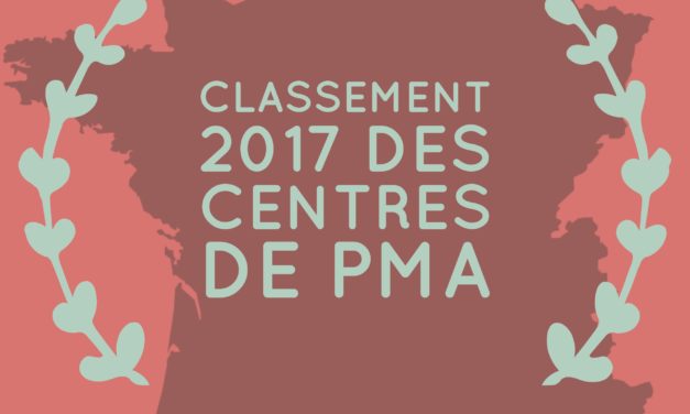 Classement 2017 des centres de PMA et FIV en France