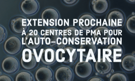 Extension prochaine à 20 centres de PMA pour l’auto-conservation ovocytaire