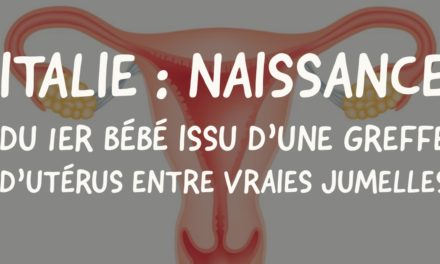 Italie : naissance du 1er bébé issu d’une greffe d’utérus entre vraies jumelles