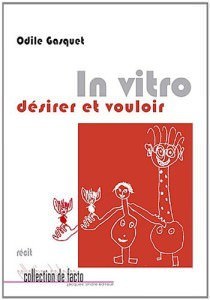 In vitro, désirer et vouloir