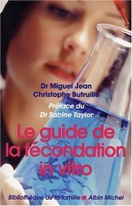 Le guide de la fécondation in vitro 