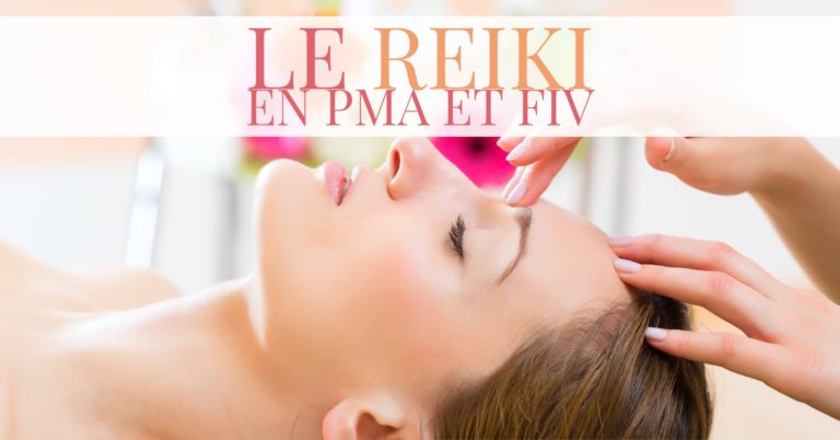 Le Reiki en PMA et FIV