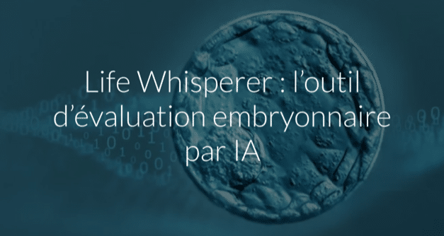 LIFE WHISPERER : Une image plus claire de la viabilité embryonnaire