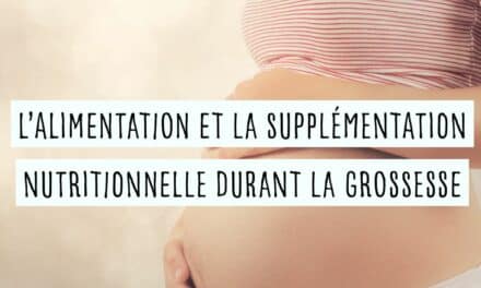 L’alimentation et la supplémentation nutritionnelle durant la grossesse