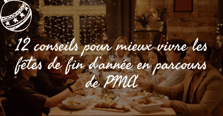 12 conseils pour mieux vivre les fêtes de fin d'année en parcours de PMA