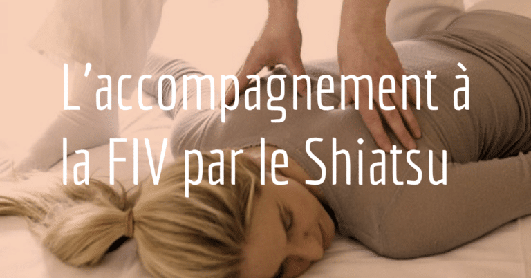 L'accompagnement à la FIV par le Shiatsu