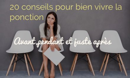 20 conseils pour bien vivre la ponction