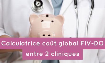 Calculatrice coût global FIV-DO entre 2 cliniques