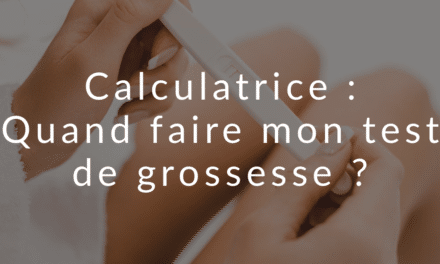 Calculatrice PMA : Quand faire mon test de grossesse ?