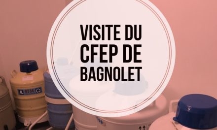 Visite du Centre de Fertilité de l’Est Parisien de Bagnolet (93)