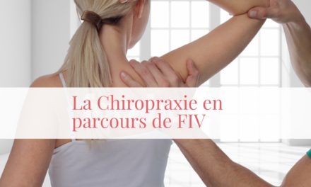 La chiropraxie en parcours de FIV