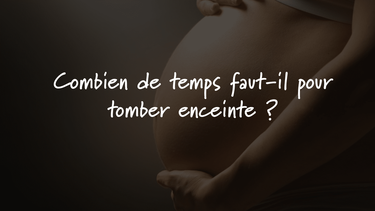 Combien De Temps Pour Tomber Amoureuse Combien de temps faut-il pour tomber enceinte ? • Fiv.fr
