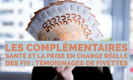 Les complémentaires santé et la prise en charge réelle des FIV : témoignages de fivettes