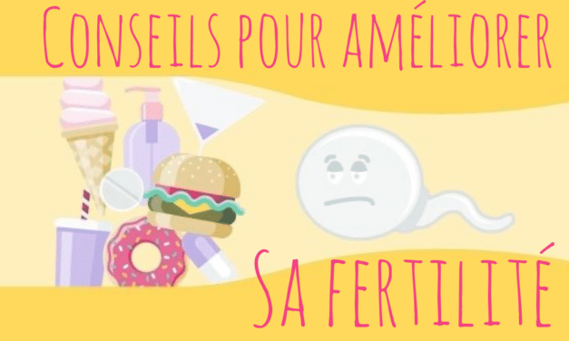 Conseils pour améliorer sa fertilité