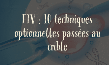 FIV : 10 techniques optionnelles passées au crible