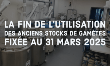 La fin de l’utilisation des anciens stocks de gamètes fixée au 31 mars 2025