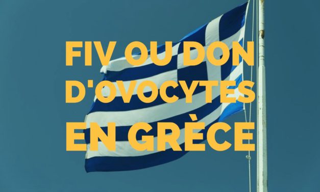 Fiv et don d’ovocytes en Grèce