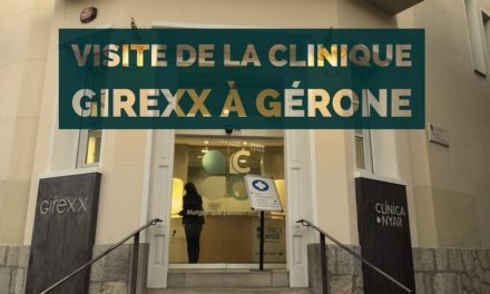 Visite de la clinique espagnole Girexx à Gérone