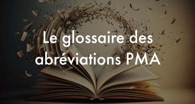 Glossaire des abréviations PMA