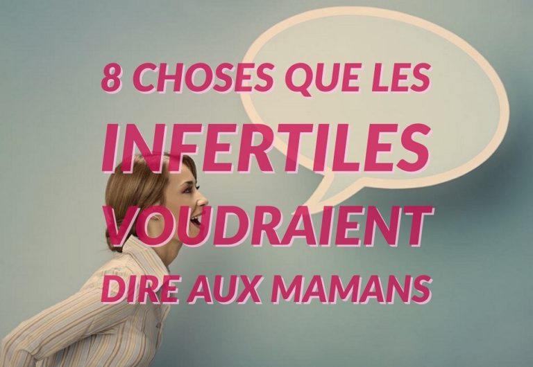 8 choses que les infertiles aimeraient dire aux mamans