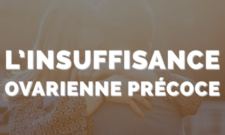 L’insuffisance ovarienne précoce (IOP)