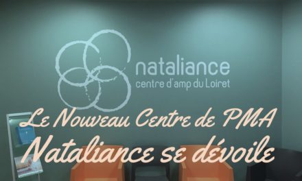 Le nouveau centre de PMA Nataliance d’Orléans se dévoile