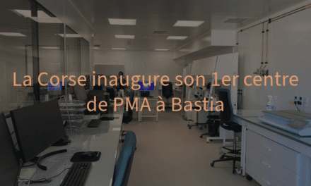 La Corse inaugure son 1er centre de PMA à Bastia