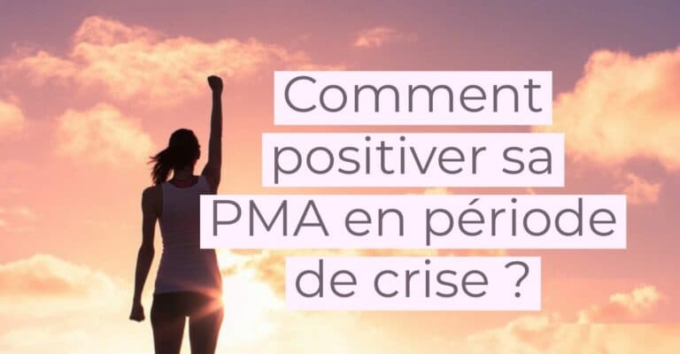 Comment positiver sa PMA en période de crise ?