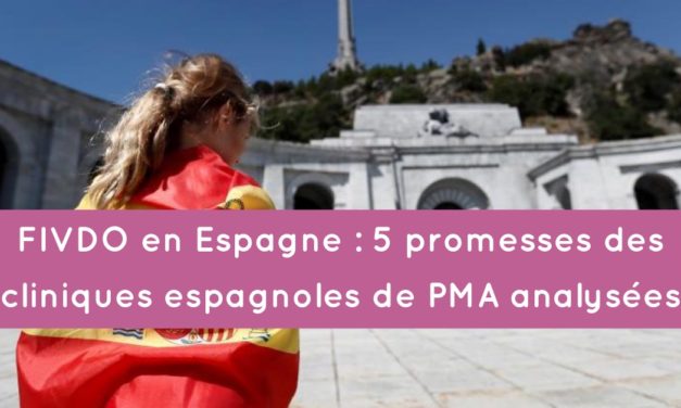 FIV-DO en Espagne : 5 promesses des cliniques espagnoles de PMA analysées