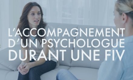 L’accompagnement d’un psychologue durant une FIV