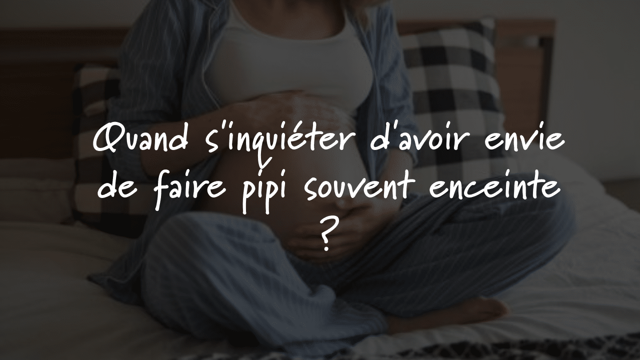 Quand s'inquiéter d'avoir envie de faire pipi souvent enceinte ? • Fiv.fr