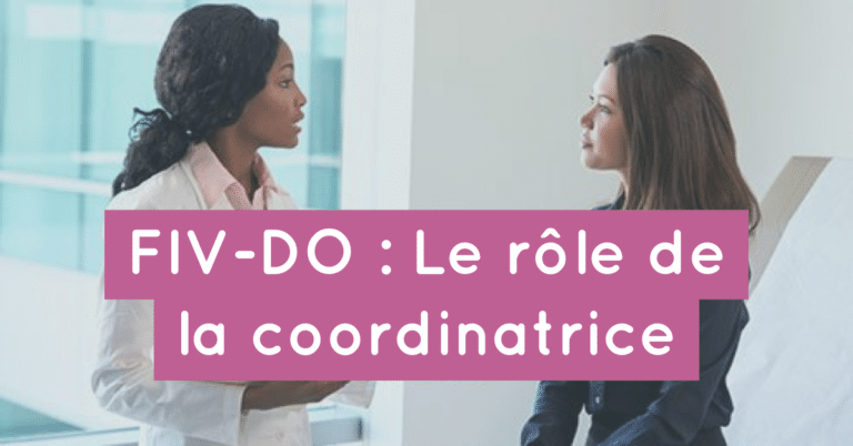 Don d'ovocytes à l'étranger : quel est le rôle de la coordinatrice ?