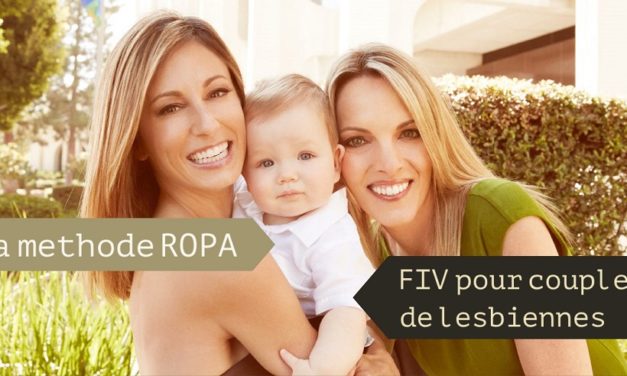 Méthode ROPA (FIV couple de femmes)