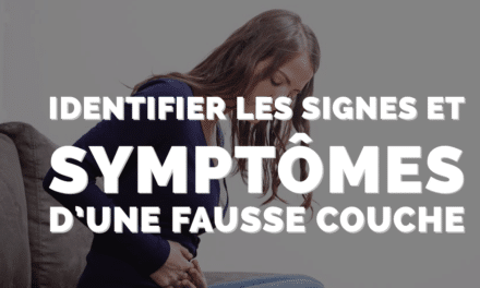 Identifier les signes d’une fausse couche