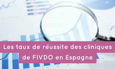 Les taux de réussite des cliniques de FIV DO et PMA en Espagne