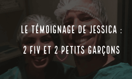 Le témoignage de Jessica : 2 FIV et 2 petits garçons