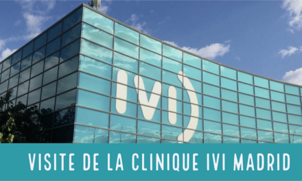 Visite de la clinique de FIV et de don d’ovocytes IVI à Madrid