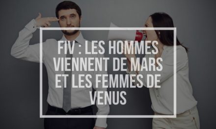 FIV : Les hommes viennent de Mars et les femmes de Venus