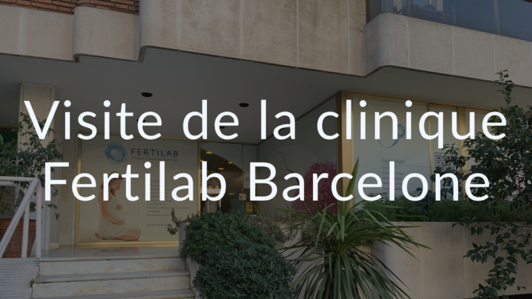 Visite de la clinique Fertilab Barcelone