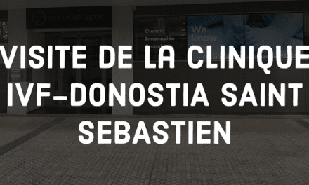 Visite de la clinique IVF-Donostia (Saint Sébastien)