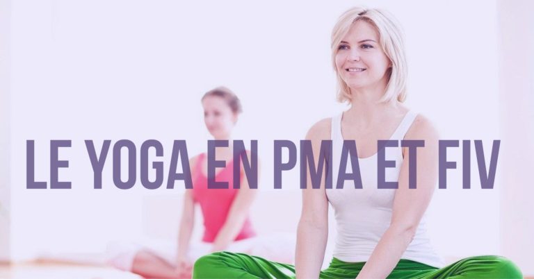 Le Yoga en PMA et FIV